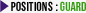 positions : guard